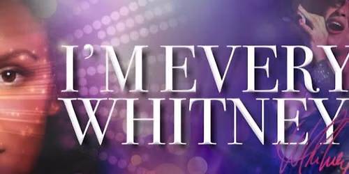 I\u2019m Every Whitney 