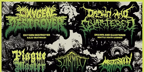 Oxygen Destroyer, Drawn & Quartered, Plague Master, Sarmat, and Criticality