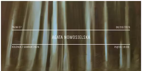 TNJW 07 | AGATA NOWOSIELSKA