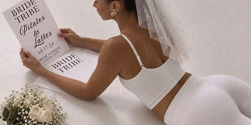 Pilates & Lattes- Bride Tribe