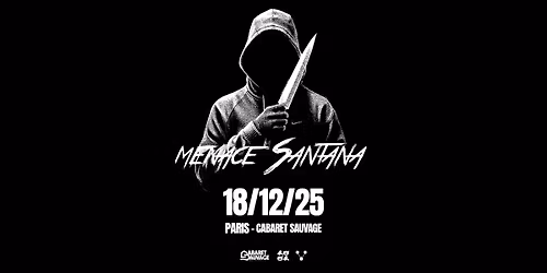 COMPLET \/\/ menace Santana - Cabaret Sauvage - Paris