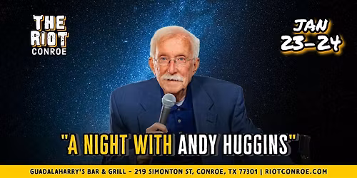 Comedian Andy Huggins (Don't Tell, America's Got Talent) Live in Conroe
