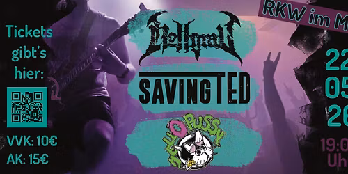 RKW IM MAI - SAVING TED \/\/ HELLGRAV \/\/ HELL O PUSSY