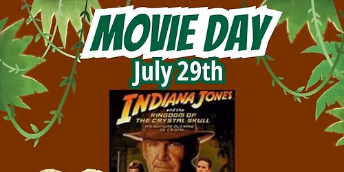 FREE MOVIE DAY: Indiana Jones and the Kingdom of the Crystal Skull 