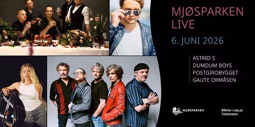 Mj\u00f8sparken Live 2026 | Astrid S, DumDum Boys, Postgirobygget, Gaute Orm\u00e5sen
