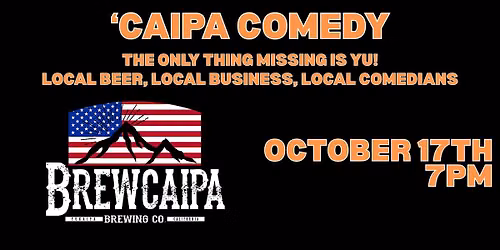 'CAIPA COMEDY SHOW LIVE AT BREWCAIPA!