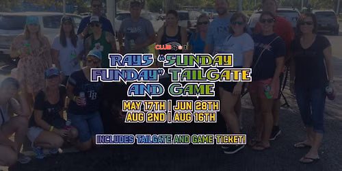 2026 Rays "Sunday Funday" Tailgate & Game