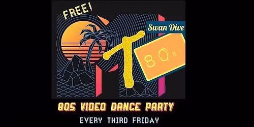 Club MT80s No Cover Every 3rd Friday at Swan Dive