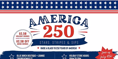 AMERICA 250: Raise a Glass to 250 Years of America!