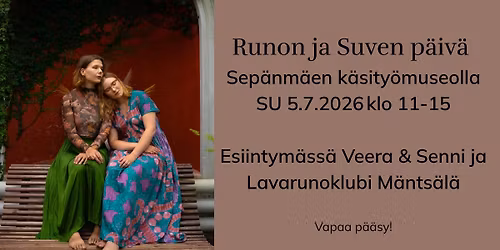 Runon ja Suven p\u00e4iv\u00e4 Sep\u00e4nm\u00e4en k\u00e4sity\u00f6museolla