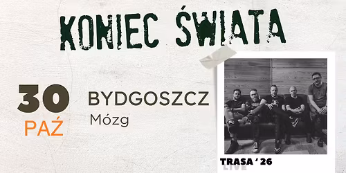 Koniec \u015awiata | BYDGOSZCZ