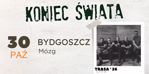 Koniec \u015awiata | BYDGOSZCZ