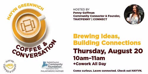 Coffee & Conversation + Cowork: All Day at  HAYVN Greenwich