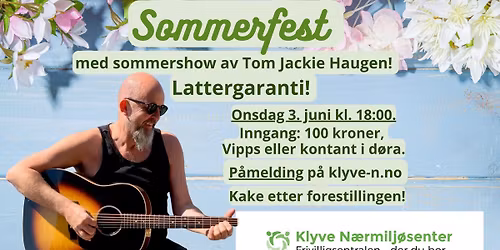 Sommerfest med sommershow av Tom Jackie!