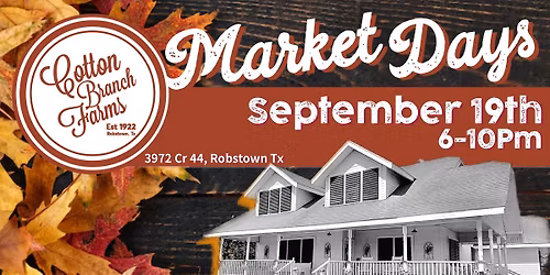 Cotton Branch Farms Market Days 9\/19\/2026