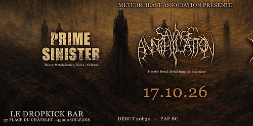 SAVAGE ANNIHILATION + PRIME SINISTER + BREAKHEAD - 17.10.26 - LE DROPKICK BAR ORLÉANS