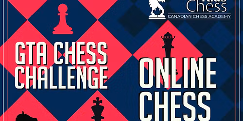 GTA CHESS CHALLENGE - CHESS TOURNAMENT
