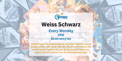Pangaea Gaming Presents: Weiss Schwarz
