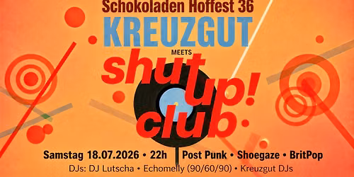 Kreuzgut meets shut up! club at Schokoladen Hoffest 36