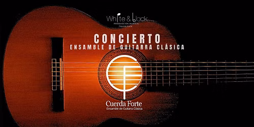 Concierto Cuerda Forte, Ensamble de Guitarras