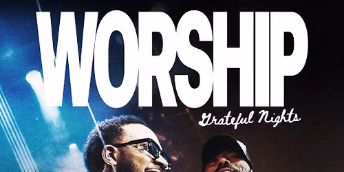 Night of WORSHIP with Chandler Moore and Anthony Evans