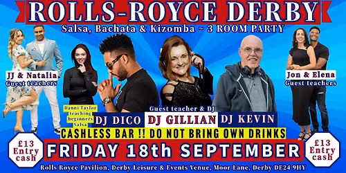 ROLLS-ROYCE SEPTEMBER 18th - 3 ROOMS - Salsa ~ Bachata ~ Kizomba Party