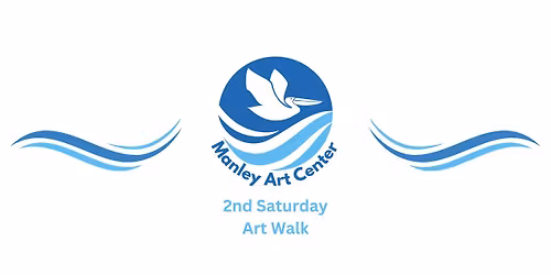 2nd Saturday Art Walk - Manley Art Center