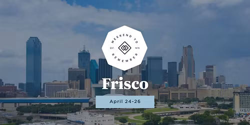Frisco Weekend to Remember