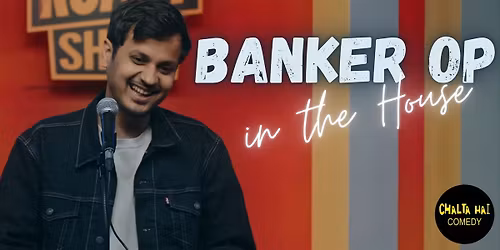 Banker OP in The House