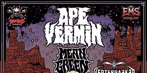 APE VERMIN & MEAN GREEN | VERTEBRAEKER,  LOST DUTCHMAN & more | PHO CAO | SUNDAY MAY 31ST