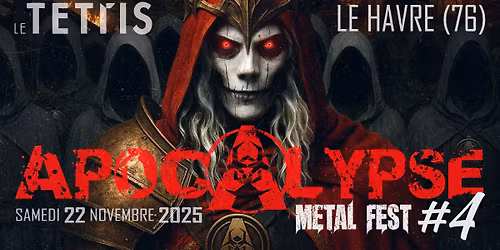 Apocalypse Metal Fest #4 \u00b7 Le Tetris