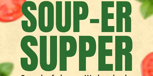 Soup-er Supper