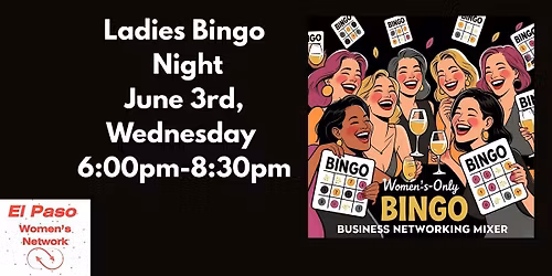 El Paso Women's Network: Ladies Night Bingo Party