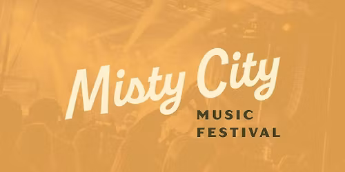 Misty City Music Festival