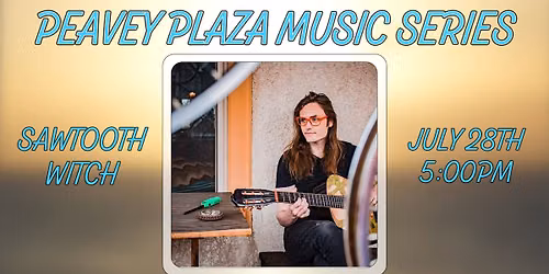 *RESCHEDULE* Tunes on the Plaza 2026: Sawtooth Witch