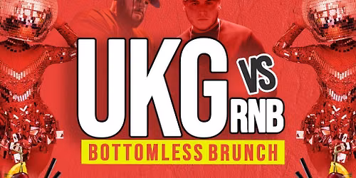 UKG Vs RnB Bottomless Brunch