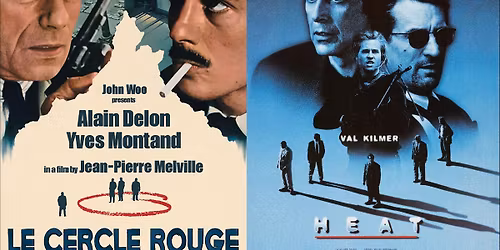 The Action is the Juice: Le Cercle Rouge (1970, Melville) and Heat (1995, Mann)