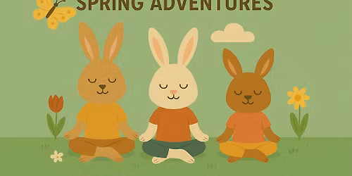 Family Yoga - Spring Adventures