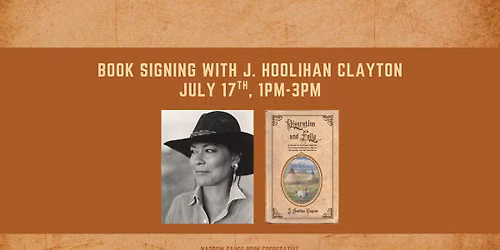 Book Signing with J. Hoolihan Clayton