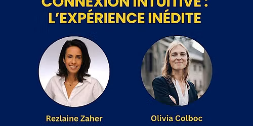 CONNEXION INTUITIVE - L'EXPERIENCE INEDITE