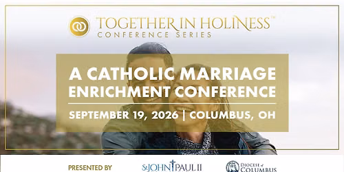 Together in Holiness \/\/ Columbus, OH