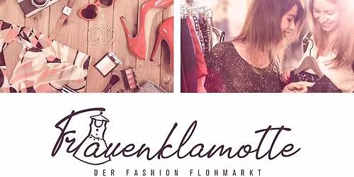 Frauenklamotte - der FASHION FLOHMARKT in Hannover