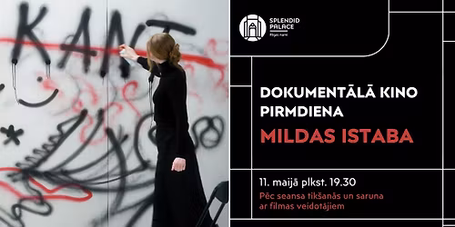 DOKUMENT\u0100L\u0100 KINO PIRMDIENA | MILDAS ISTABA