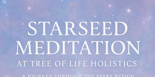 Star Seed : Meditation, Journey and Sound Immersion