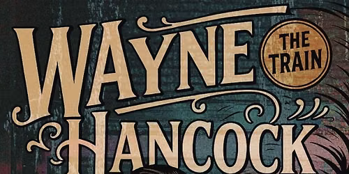 Wayne "The Train" Hancock