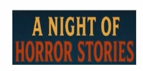 A Night of Horror Stories