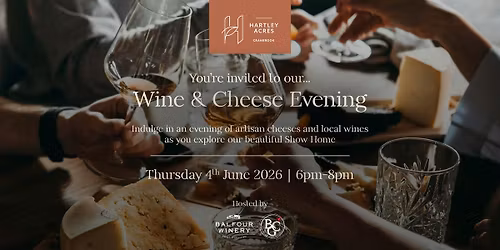 Wine & Cheese Evening at Hartley Acres, hosted by Balfour Winery