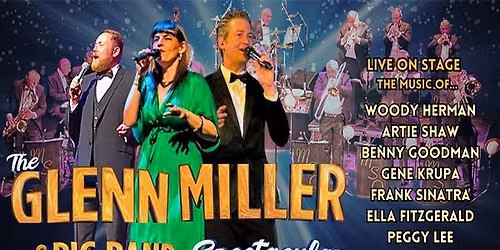The Glenn Miller & Big Band Spectacular