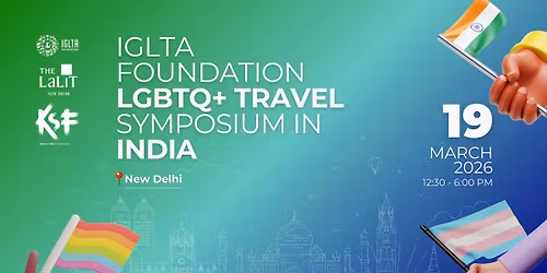 2026 IGLTA Foundation LGBTQ+ Travel Symposium in India 