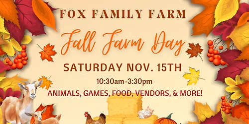 Fox Family Farm- Fall Farm Day